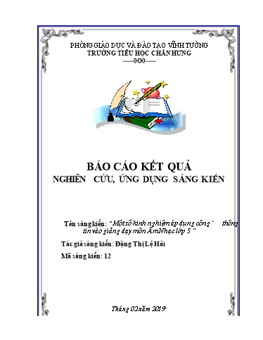 Báo cáo Sáng kiến Kinh nghiệm áp dụng công nghệ thông tin vào giảng dạy môn Âm Nhạc Lớp 5 Báo cáo Sáng kiến Kinh nghiệm áp dụng công nghệ thông tin vào giảng dạy môn Âm Nhạc Lớp 5