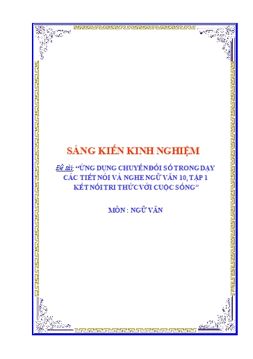 Sáng kiến kinh nghiệm Ứng dụng chuyển đổi số trong dạy các tiết nói nghe Ngữ văn 10, tập 1- Kết nối tri thức với cuộc sống