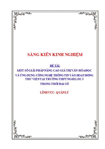 SKKN Một số giải pháp nâng cao giá trị văn hóa đọc và ứng dụng công nghệ thông tin vào hoạt động thư viện tại trường trung học phổ thông Nghi Lộc 5 trong thời đại số