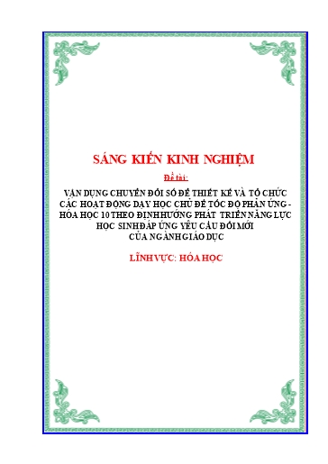 SKKN Vận dụng chuyển đổi số để thiết kế và tổ chức các hoạt động dạy học chủ đề Tốc độ phản ứng - Hóa Học 10 theo định hướng phát triển năng lực học sinh đáp ứng yêu cầu đổi mới của ngành giáo dục