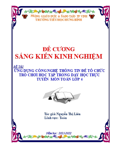 Đề cương SKKN Ứng dụng Công nghệ thông tin để tổ chức trò chơi học tập trong dạy học trực tuyến môn Toán Lớp 4